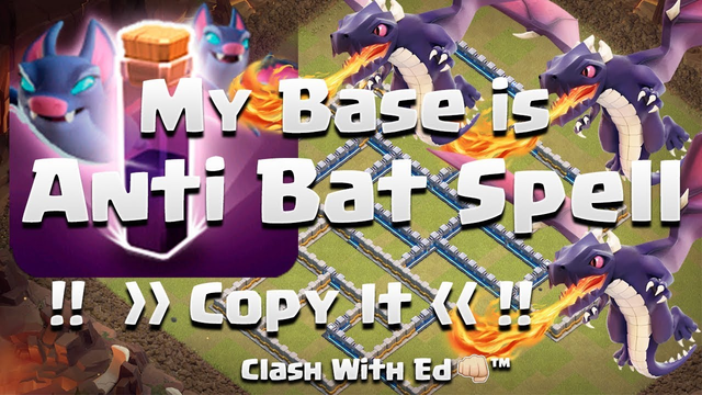 my base is ANTI BAT SPELL + Dragons - U Can Copy It - Go Win WARS - Clash of Clans