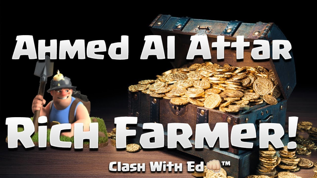 RICH FARMER Ahmed Al Attar - See Him Attack - Clash of Clans