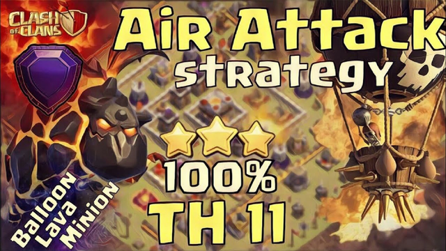 TH11 LavaLoon Triples Explained | Best 3 Star Attack Strategy for TH 11 | Clash of Clans 2019