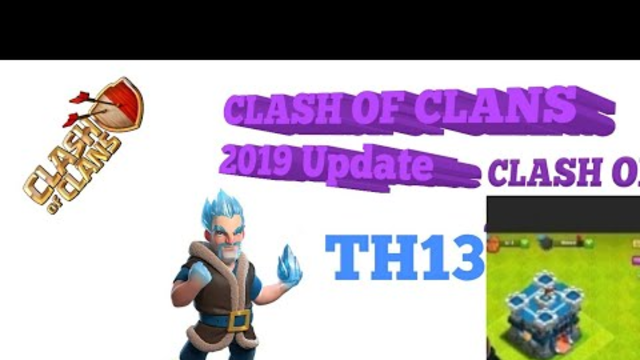 Clash Of Clans | 2019 Update | TH 13 | Draunzer gigs the epic