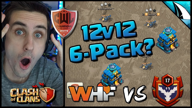 *12v12 6-Pack?* WHF vs Syria Paradise CWL Invite - Practice War | Clash of Clans