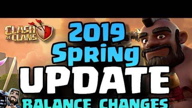 2019 Clash of Clans Update Details | Spring Balance Changes