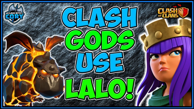 GODS USE QUEEN CHARGE LAVALOON! TH10 | TH11 | TH12 | CLASH OF CLANS