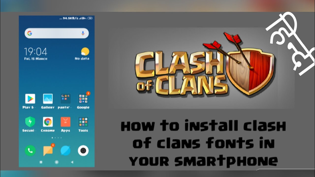 How to install clash of clans font in your smartphone