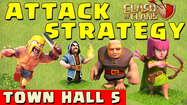 Clash of Clans - BEST ATTACK STRATEGY - Townhall Level 5 (CoC TH5 Attack Strategies)
