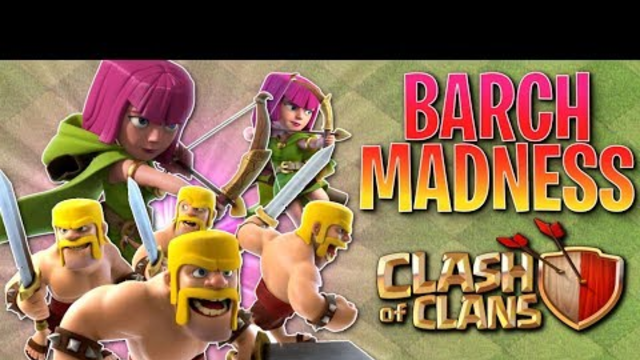 MAX BARCH on MY TH8!  Clash of Clans