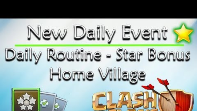 Clash of clans - Daily Routine: Home Village Daily event