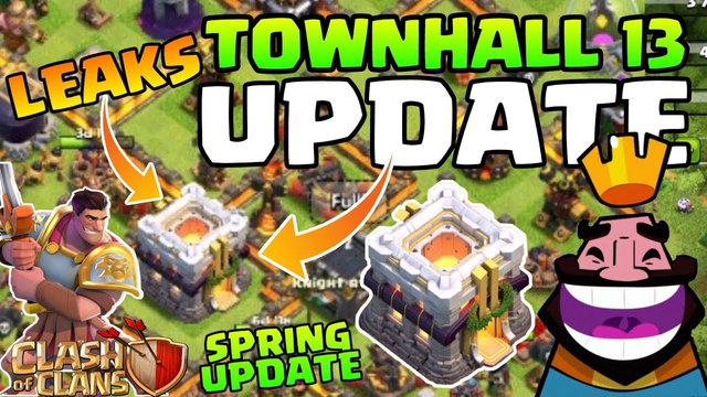 Town Hall 13 ( TH13 ) Update News Clash of Clans - Spring Update 2019 COC