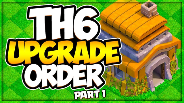 TH 6 Upgrade Priority Order 2019 | New Town Hall 6 Guide | Clash of Clans