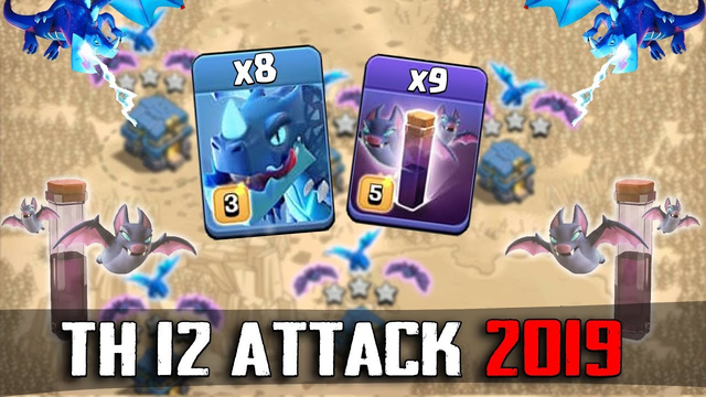 8 Electro Dragon + 9 Max Bat Spell + Stone Slammer :: TH12 ATTACK STRATEGY 2019 | Clash Of Clans
