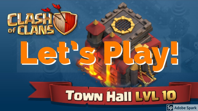 Let's Play Town Hall 10 - Episode 1 - Clash of Clans
