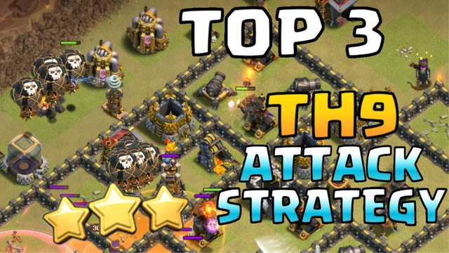 TOP 3 TH9 Attack Strategy 2019 | Clash Of Clans