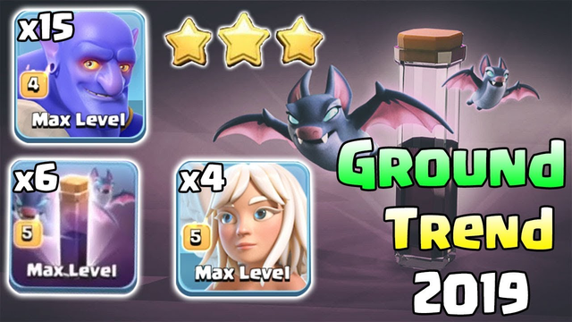 Ground Trend 2019! 15 Bowler 6 Max Bat Spell 4 Healer Destroy 3Star Max TH12 Base | Clash Of Clans