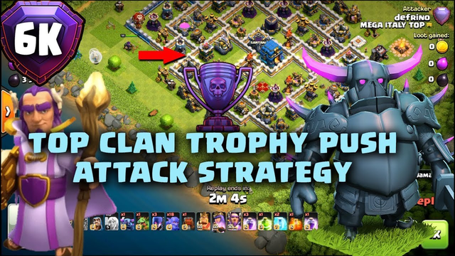 Clash Of Clans - Th12 6K Trophy Push Attack Strategy Global Top Rank Clan | Th12 New Attack Strategy