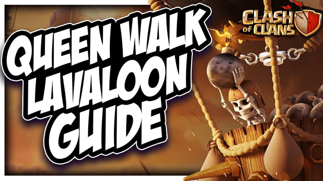 How to Use Queen Walk Lalo at TH10 | Lavaloon Tech | Clash of Clans