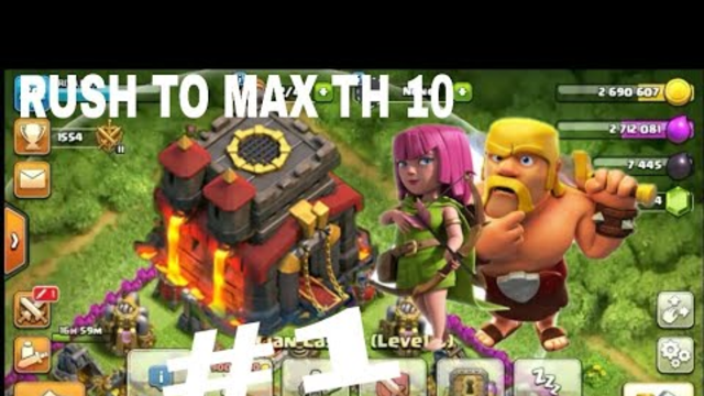 Rush to max TH10 #1/Clash Of Clans India