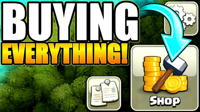 BUYING EVERYTHING IN THE CLASH OF CLANS STORE!