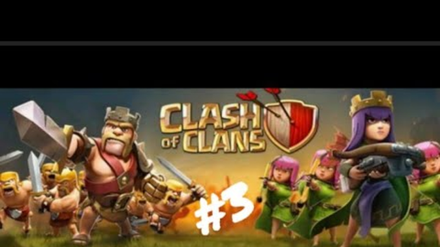 Clash of clans.(coc) part 3.                         #GOLDENEYEGANG