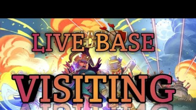 LIVE BASE VISITING - Clashing with ST  | Clash of Clans |