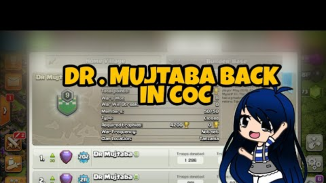 GOOD NEWS DR.MUJTABA IS BACK IN CLASH OF CLANS ||clash of clan | clash of clan india