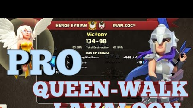 HEROS SYRIAN vs IRAN.COC | PRO QUEEN-WALK | LAVALOON | TH12 | 3 STARS | CLASH OF CLANS
