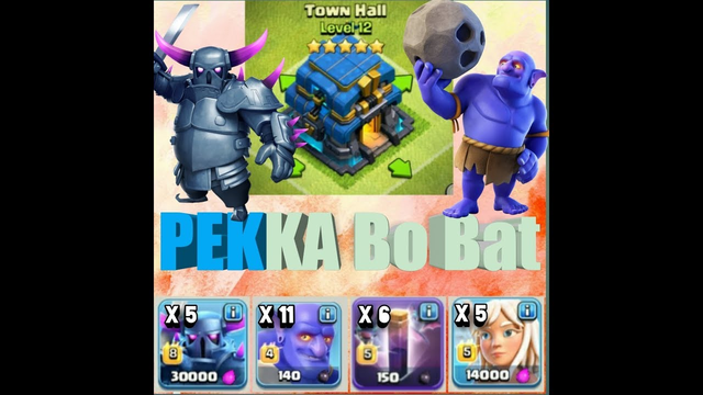 PEKKA Bo Bat three star strategy clash of clans TH12 meta coc