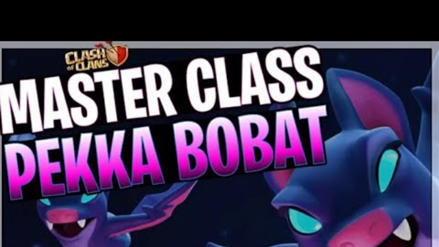 Master Clash Ep. 1 Pekka BoBat | TH 12 | Clash Of Clans