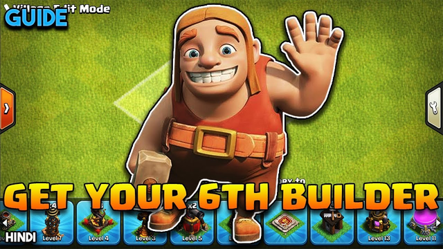 How To Get Your 6th Builder In Clash Of Clans