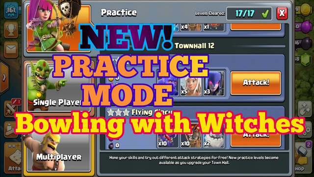 Practice Mode ( Bowling with Witches ) || Clash of Clans