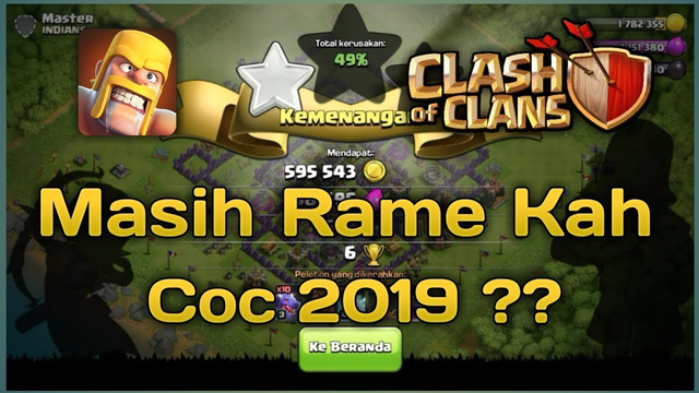 Masih Rame Kah Coc 2019?? || Clash Of Clans Indonesia
