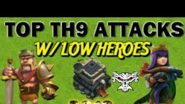 TH9 ATTACK STRATEGY WITH LOW HEROS -CLASH OF CLANS