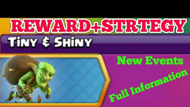 Upcoming New Events Tiny $ Shiny full Information in Clash of Clans