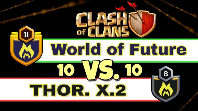 World of Future vs. THOR X.2 | Clash of Clans - Clan Wars #18 [German]