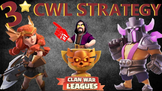 CWL Strategy and 3 Star Highlights in Clash of Clans