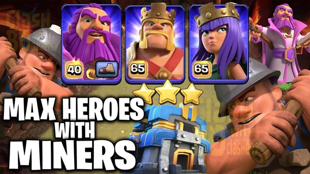 Miner Strategy With All Max Heroes 3s TH12 Max War Bases | Clash Of Clans