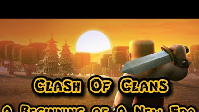 Clash Of Clans Gameplay| Part.1| A Beginning Of A New Era
