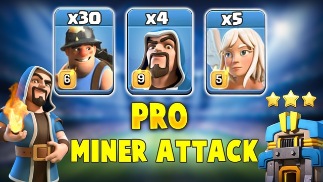 Pro Miner Attack 2019! 30 Miner +4 Wizard +5 Healer Hit 3star TH12 Max War Bases | Clash Of Clans