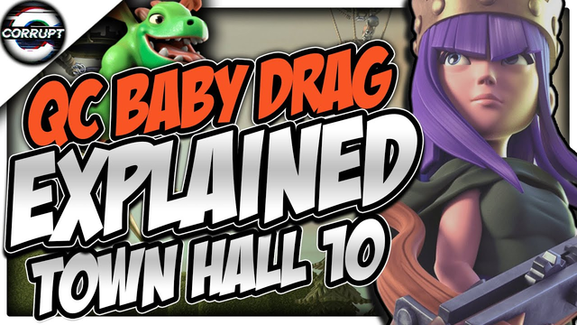TH10 Queen Charge Baby Dragon Strategy Guide | Clash of Clans