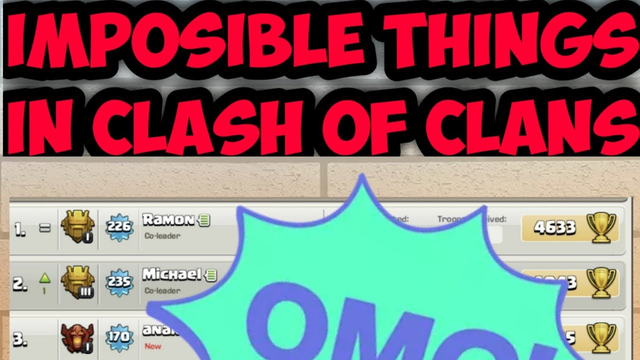 Impossible thing in clash of clans