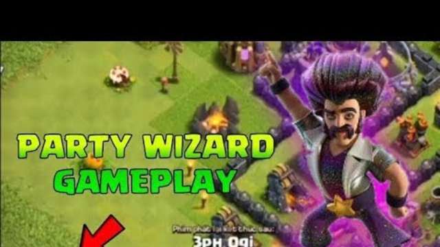 Party Wizard Gameplay | COC 7th anniversary / Clash of clans | COC