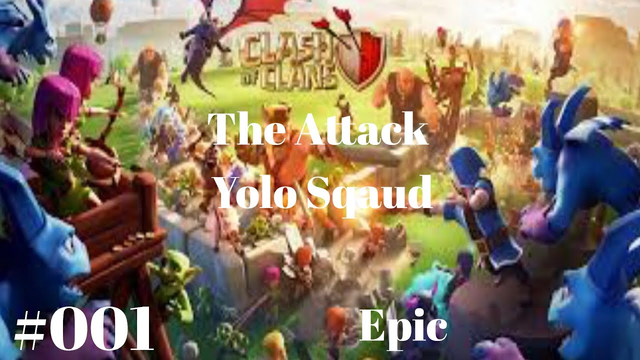 Clash Of Clan - The Attack - Part #001 - Epic Gamer clash of clans attack!