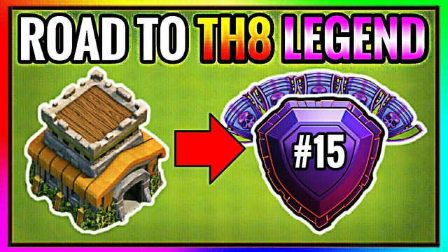 FINAL EPISODE, TH8 LEGEND OR NOT?! TH8 PUSH To LEGEND League [15] | Clash of Clans