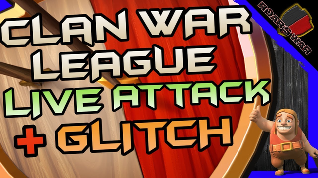 Clan War League LIVE ATTACK + Glitch Explained | Clash of Clans
