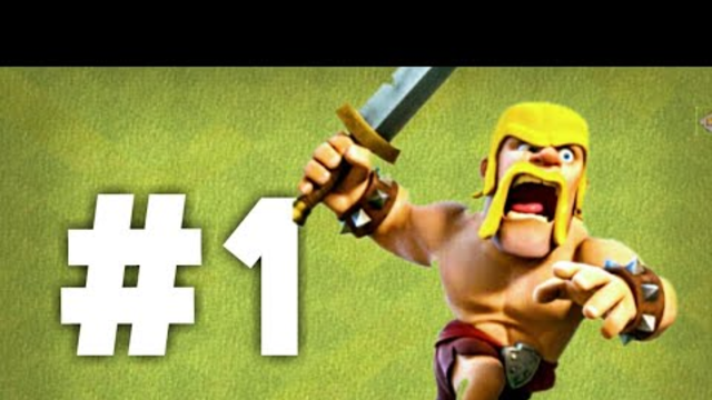 Let's Play Clash Of Clans Episode 1