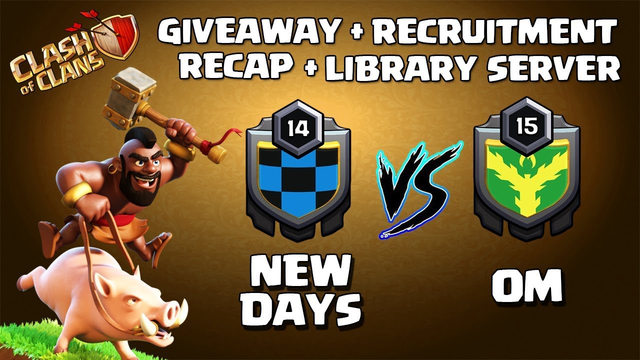 Giveaway + New Days VS Om - Best NDL war + Recruitment + Clashing N Games Server Clash Of Clans