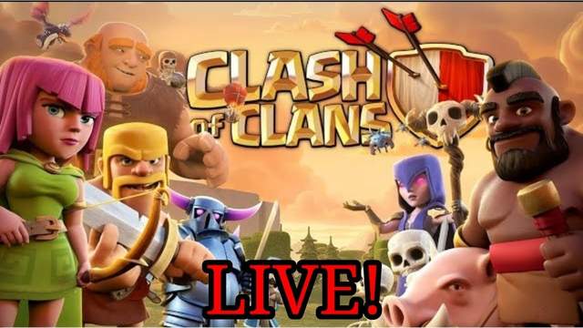 I AM LIVE ON CLASH OF CLANS - CLASH OF CLANS