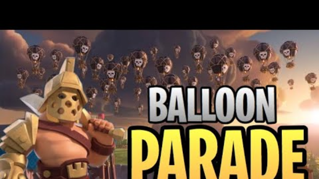Balloon Parade in Clash Of Clans Practice!