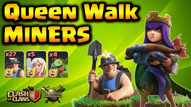 *AWESOME* TH12 Attack Strategy 2019 - Queen Walk with 27 Miners - Legend League - Clash Of Clans