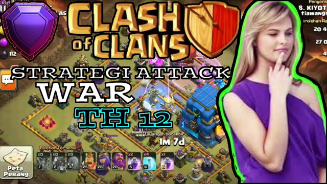 STRATEGI ATTACK WAR TH 12 | CLASH OF CLANS