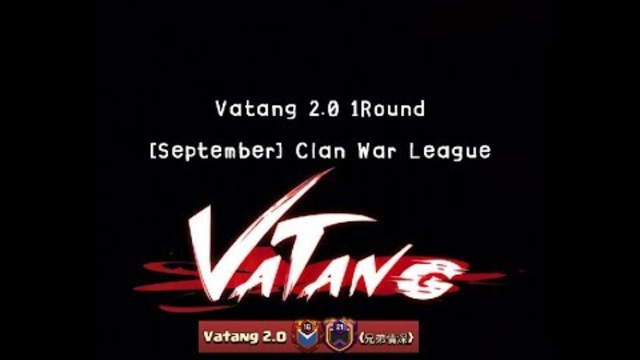 Vatang 2.0 [September Clan War League] 1Round Clash of clans TH12 Attack strategy